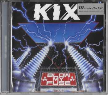 CD Kix: Blow My Fuse