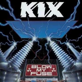 CD Kix: Blow My Fuse