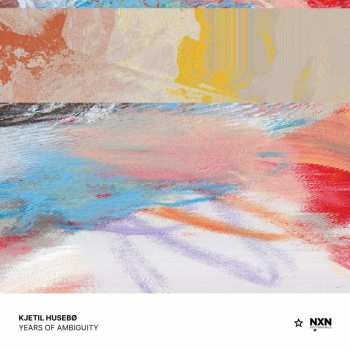CD Kjetil Husebø: Years Of Ambiguity