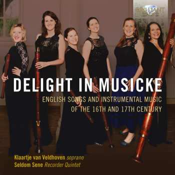 CD Klaartje Van Veldhoven: Delight In Musicke: English Songs And Instrumental Music Of The 16th And 17th Century