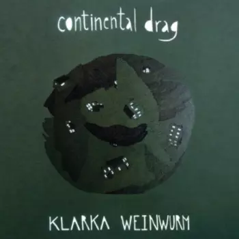 Klarka Weinwurm: Continental Drag