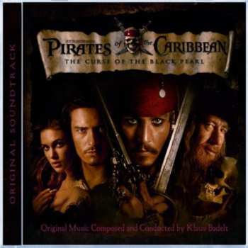 CD Klaus Badelt: Pirates Of The Caribbean - The Curse Of The Black Pearl