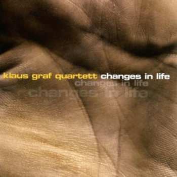 Album Klaus Graf Quartett: Changes In Life