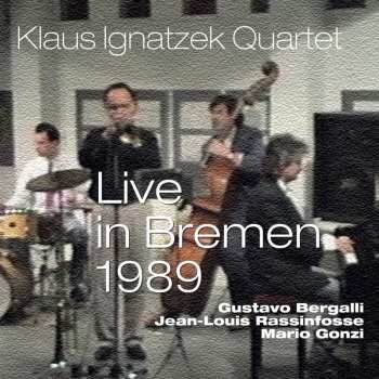Album Klaus Ignatzek Group: Live In Bremen 1989