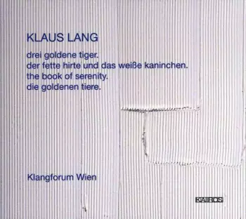 Klangforum Wien: The Book Of Serenity.