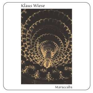 CD Klaus Wiese: Maraccaba LTD
