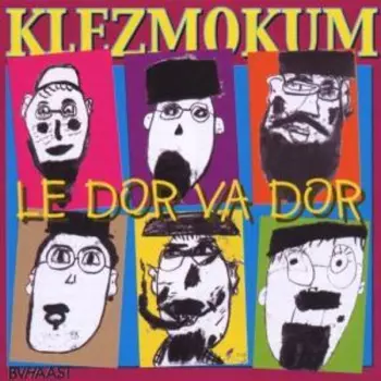 Klezmokum: Le Dor Va Dor
