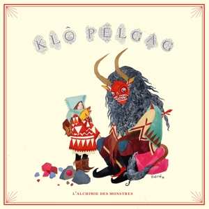 CD Klô Pelgag: L'Alchimie Des Monstres