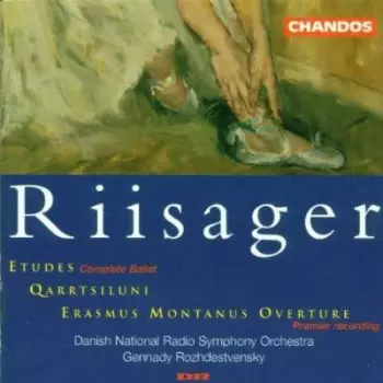 Etudes (Complete Ballet) / Qarrtsiluni / Erasmus Montanus Overture (Premier Recording)