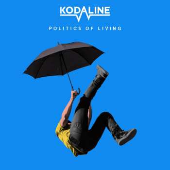 CD Kodaline: Politics Of Living