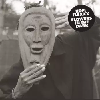 Kofi Flexxx: Flowers In The Dark