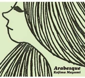 Album Kojima Mayumi: Arabesque