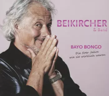 Konrad Beikircher: Bayo Bongo