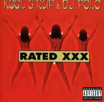 Kool G Rap & D.J. Polo: Rated XXX