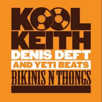 Kool Keith: Bikinis N Thongs
