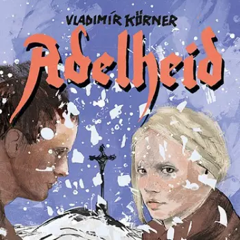 Igor Bareš: Körner: Adelheid (MP3-CD)