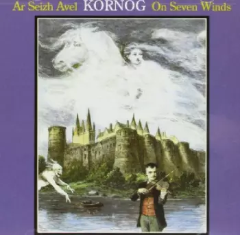 Ar Seizh Avel - On Seven Winds