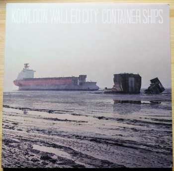 Album Kowloon Walled City: Container Ships