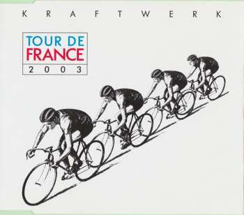 CD Kraftwerk: Tour De France 2003
