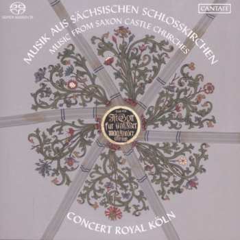 Album Krebs / Homilius / Ensemble Concert Royal Koln: Music From Saxon Castle Churches