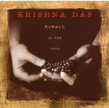 Krishna Das: Breath Of The Heart