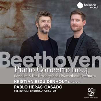 CD Ludwig van Beethoven: Piano Concertos #2: Piano Concerto No.4, Coriolan & Die Geschöpfe Des Prometheus Overtures