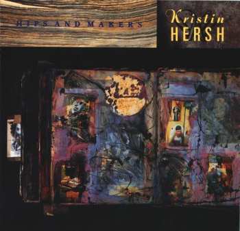 CD Kristin Hersh: Hips And Makers