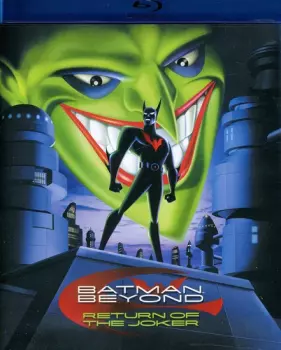 Batman Beyond: Return Of The Joker
