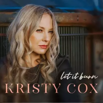 Kristy Cox: Let It Burn