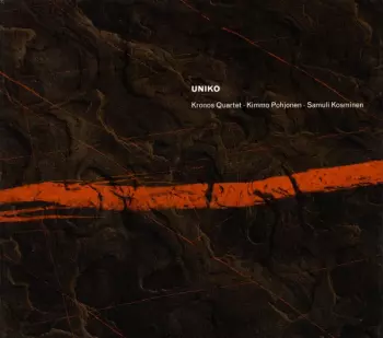 Kronos Quartet: Uniko