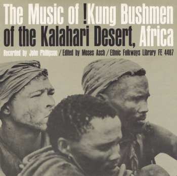 Album Kung Bushmen Kalahari / Var: Kung Bushmen Kalahari