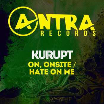 CD Kurupt: On, Onsite / Hate On Me