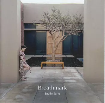 Kyong Mee Choi: Suejin Jung - Breathmark