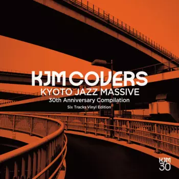 Kyoto Jazz Massive: Kjm Covers: Kyoto Jazz Massive 30th Anniversary