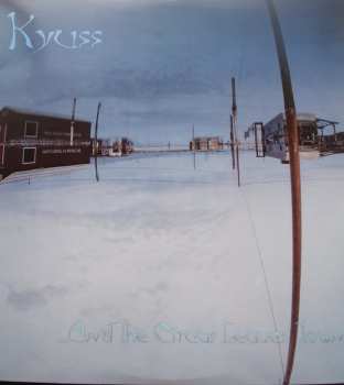 LP Kyuss: ...And The Circus Leaves Town
