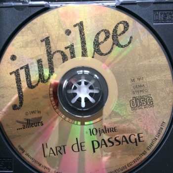 CD L'Art De Passage: Jubilee - 10 Jahre