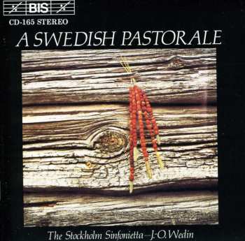 Album Kurt Atterberg: A Swedish Pastorale (Pastoral Suite - A Winter's Tale / Concerto For Oboe D'Amore / Suite No. 3 / Piece For Cello & Strings)