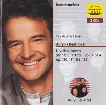 Álbum Ludwig van Beethoven: Auryn's Beethoven (String Quartets ∙ Vol. 4 Of 4 Op. 130, 131, 133, 135)