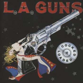 CD L.A. Guns: Cocked & Loaded DLX