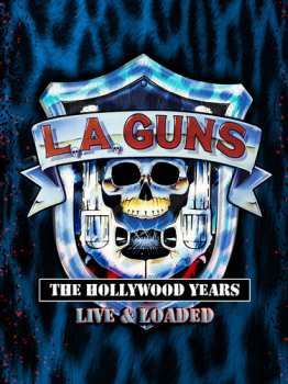 Blu-ray L.A. Guns: Hollywood Years: Live & Loaded