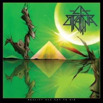 CD La Otracina: Reality Has Got To Die