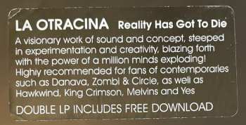 2LP La Otracina: Reality Has Got To Die