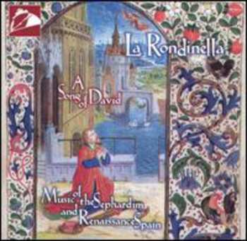 Album La Rondinella: A Song Of David (Music Of The Sephardim And Renaissance Spain)