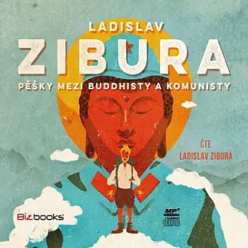 Pěšky Mezi Buddhisty A Komunisty