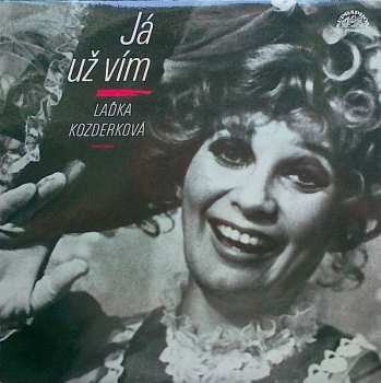 Album Ladislava Kozderková: Já Už Vím