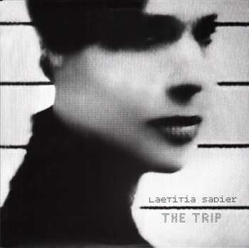 LP Laetitia Sadier: The Trip