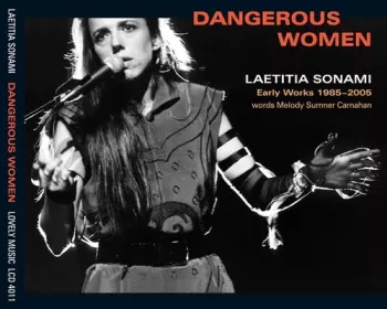 Laetitia Sonami: Dangerous Women: Early Works 1985-2005