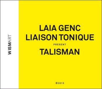 CD Laia Genc Liaison Tonique: Talisman