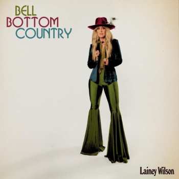 2LP Lainey Wilson: Bell Bottom Country
