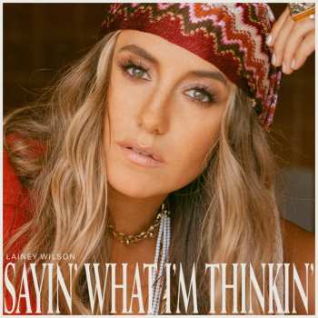 LP Lainey Wilson: Sayin' What I'm Thinkin' LTD | CLR